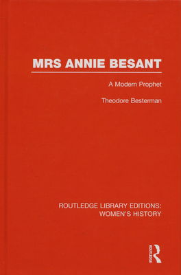 Mrs Annie Besant : a modern prophet /