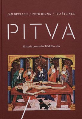 Pitva : historie poznávání lidského těla /