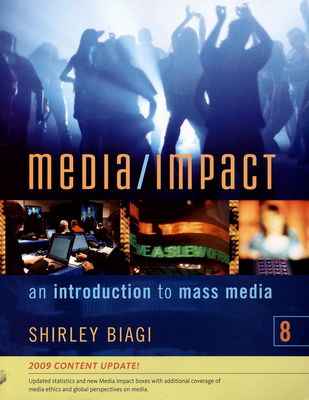 Media/impact : an introduction to mass media : 2009 update /