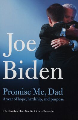 Promise me, dad : a year of hope, hardship, and purpose /