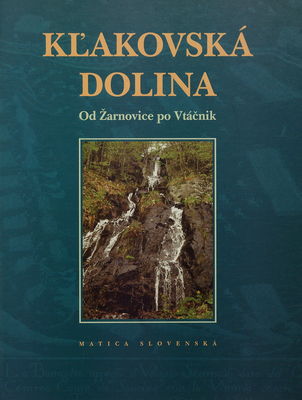 Kľakovská dolina : [od Žarnovice po Vtáčnik] /