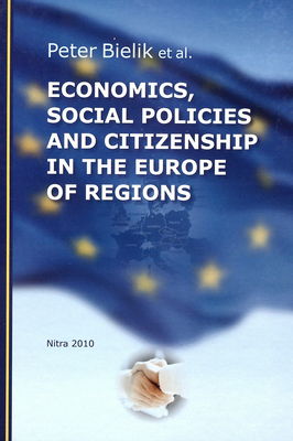 Economics, social policies and citizenship in the Europe of regions /