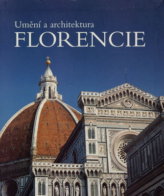 Florencie : umění a architektura /