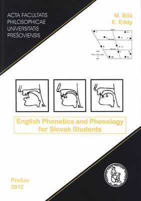 English phonetics and phonology for slovak students. Volume I /