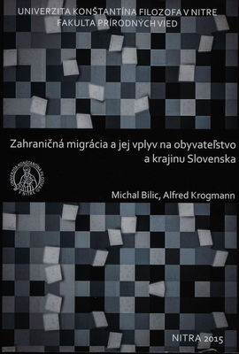 Zahraničná migrácia a jej vplyv na životnú úroveň obyvateľov a krajinu Slovenska /