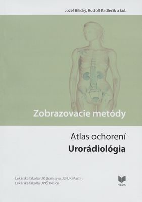 Zobrazovacie metódy : urorádiológia : atlas ochorení /