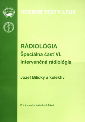 Rádiológia. Špeciálna časť VI., Intervenčná rádiológia /