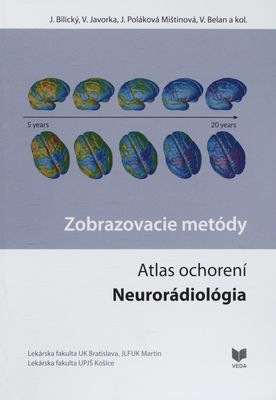 Atlas ochorení : neurorádiológia : zobrazovacie metódy /