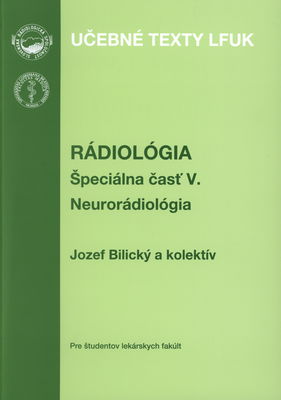 Rádiológia. špeciálna časť V., Neurorádiológia /