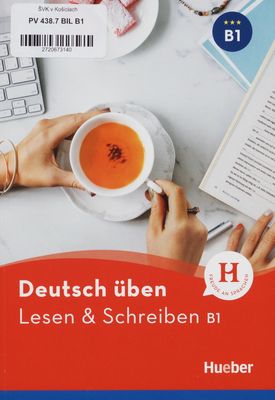 Deutsch üben : Lesen & Schreiben B1 /