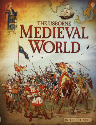 The Usborne medieval world /