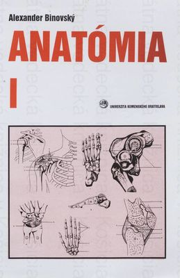 Anatómia : úvod do anatómie a anatómia pohybového systému. I /
