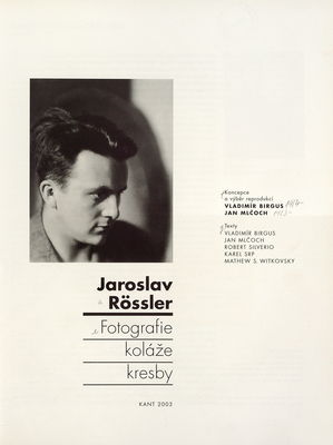 Jaroslav Rössler : fotografie, koláže, kresby /