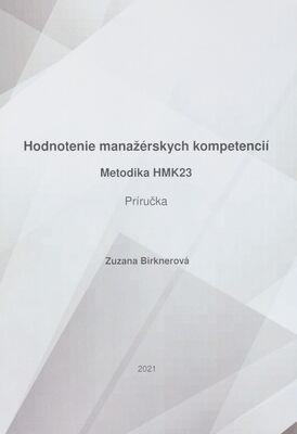 Hodnotenie manažérskych kompetencií : metodika HMK23 : príručka /