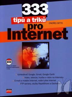 333 tipů a triků pro maximální využití Internetu /