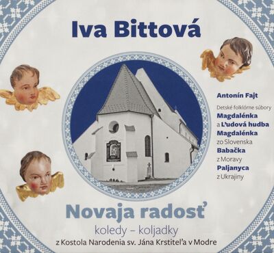 Novaja radosť : koledy-koljadky z kostola Narodenia sv. Jána Krstiteľa v Modre /