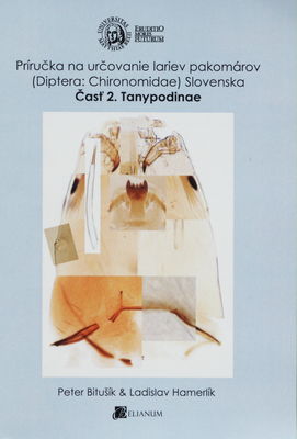 Príručka na určovanie lariev pakomárov (Diptera: Chironomidae) Slovenska. Časť 2, Tanypodinae /