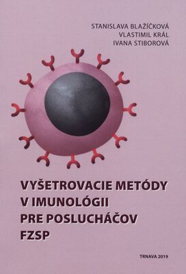 Vyšetrovacie metódy v imunológii pre poslucháčov FZSP /