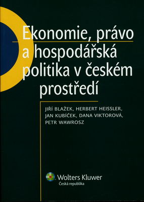 Ekonomie, právo a hospodářská politika v českém prostředí /