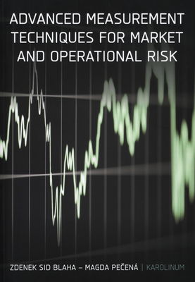 Advanced measurement techniques for market and operational risk /