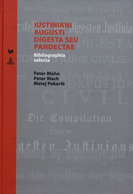 Iustiniani Augusti Digesta Seu Pandectae : bibliographia selecta /