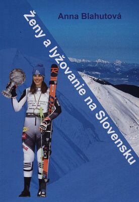 Ženy a lyžovanie na Slovensku /