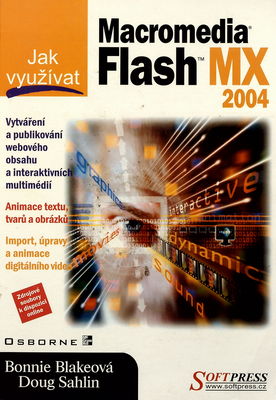 Jak využít Macromedia Flash MX 2004 /