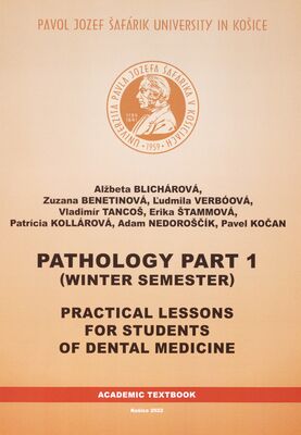Pathology part 1 (winter semester) : practical lessons for students of dental medicine) /