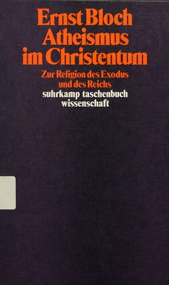 Atheismus im Christentum : Zur Religion des Exodus und des Reichs /