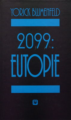 2099: Eutopie /