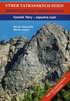 Výber tatranských stien : horolezecký sprievodca. [I.], Vysoké Tatry - západná časť /