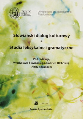 Słowiański dialog kulturowy : studia leksykalne i gramatyczne /
