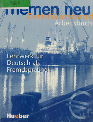 Themen neu Zertifikatsband : Lehrwerk für Deutsch als Fremdsprache : Arbeitsbuch /