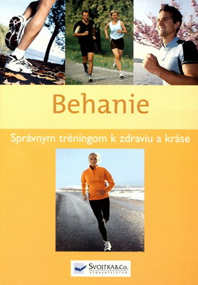 Behanie : správnym tréningom k zdraviu a kráse /