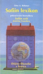 Sofiin lexikon. : Dějiny filozofie v kostce. /