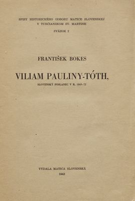 Viliam Pauliny-Tóth, slovenský poslanec v r. 1869-72 /