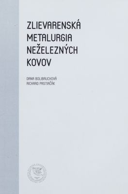 Zlievarenská metalurgia neželezných kovov /
