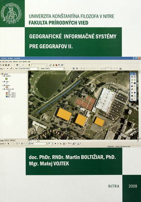Geografické informačné systémy pre geografov : vysokoškolské učebné texty. II. /