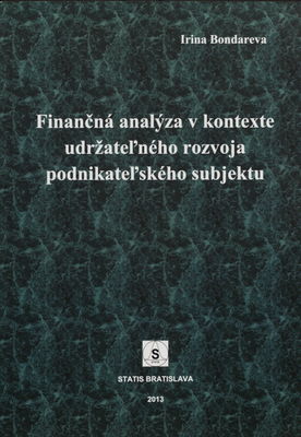 Finančná analýza v kontexte udržateľného rozvoja podnikateľského subjektu /