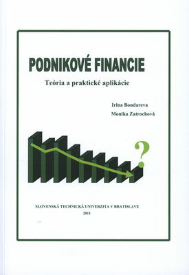 Podnikové financie : teória a praktické aplikácie /