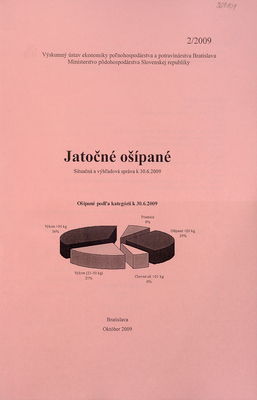 Jatočné ošípané : situačná a výhľadová správa k 30.6.2009 /