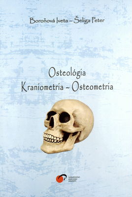 Osteológia, kraniometria, osteometria /