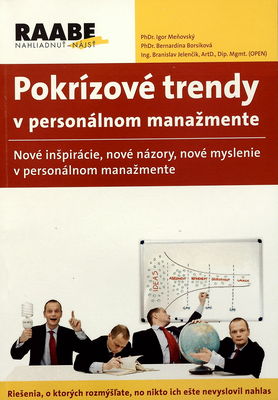 Pokrízové trendy v personálnom manažmente : nové inšpirácie, nové názory, nové myslenie v personálnom manažmente /