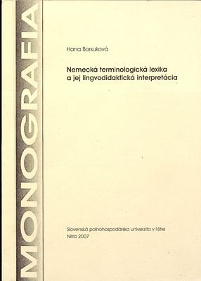 Nemecká terminologická lexika a jej lingvodidaktická interpretácia : (monografia) /