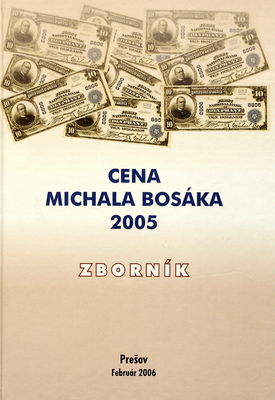 Cena Michala Bosáka 2005 : zborník /