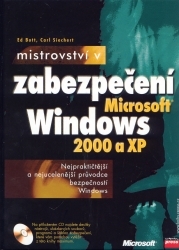 Mistrovství v zabezpečení Microsoft Windows 2000 a XP /