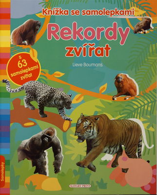 Rekordy zvířat : knížka se samolepkami /