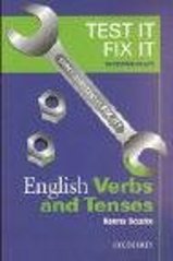 Test it, Fix it : English verbs and tenses intermediate /