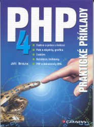PHP 4. : Praktické příklady. /