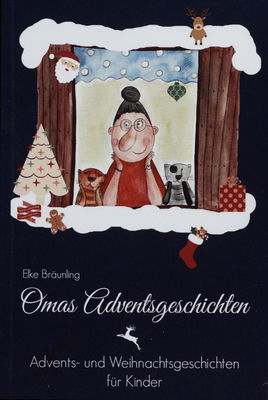 Omas Adventsgeschichten / : Advents- und Weihnachtsgeschichten für Kinder /